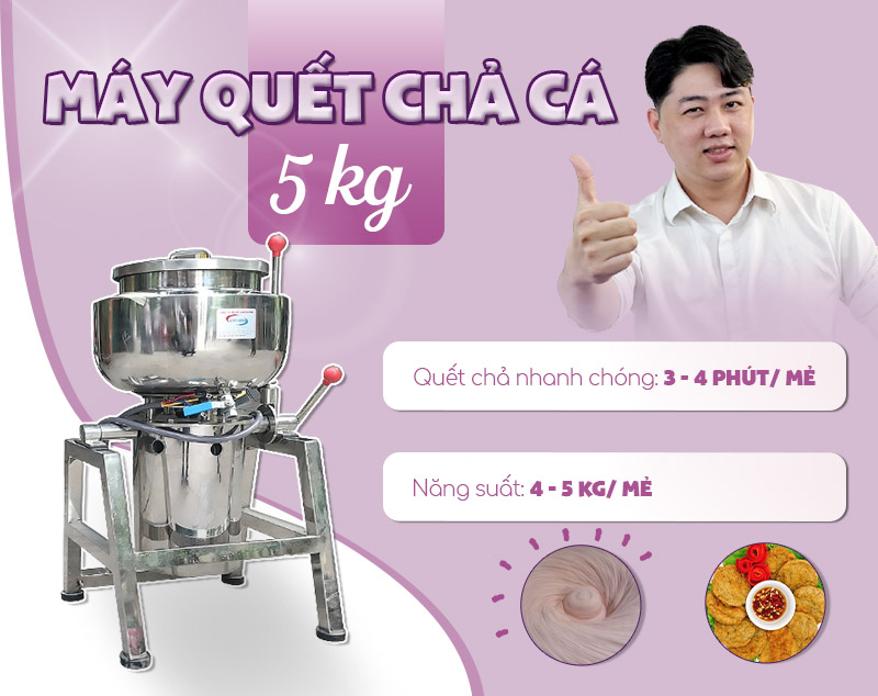 Máy quết chả cá 5kg